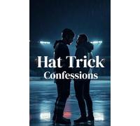 Hat Trick Confessions (MM Romance): An MM Hockey Romance About Secret Identities, Closeted NHL Players, and a Second Chance Love That Begins in the Dark: 5 (Between the Lines)