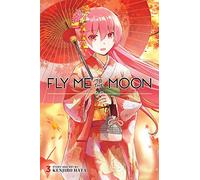 Hata, Kenjiro - Fly Me to the Moon, Vol. 3: Volume 3 (FLY ME TO THE MOON GN)