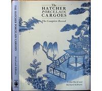 Hatcher Porcelain Cargoes: The Complete Record