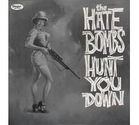 Hate Bombs - Hunt You Down [Vinilo]