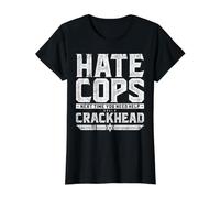 Hate Cops? Next Time You Need Help Call A Crackhead Camiseta gráfica económica, Mujer, Negro, M