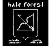 Hate forest - Celestial wanderer - sowing with salt
