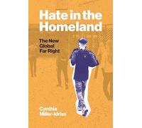 Hate in the Homeland: The New Global Far Right