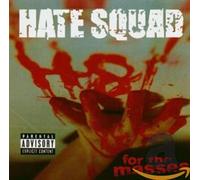 Hate Squad - H8 for the Masses