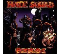 Hate Squad - Pzyco !