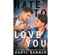 Hate To Love You: A Fairview/Spruce Texas Romance