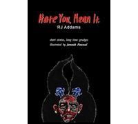Hate You, Mean It.: short stories, long time grudges