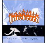 Hatebreed - Satisfaction Is the Death of Desire [Vinilo]