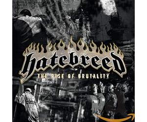Hatebreed - The Rise of Brutality