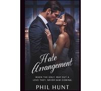 Hateful Arrangement: When the only way out is a love they never saw coming
