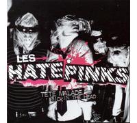 Hatepinks - Tete Malade/Sick in the Head