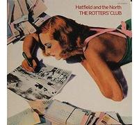 HATFIELD AND THE NORTH - The Rotters' Club