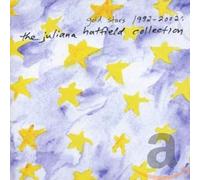 Hatfield, Juliana - Gold Stars 1992-2002: The Juliana Hatfield Collection