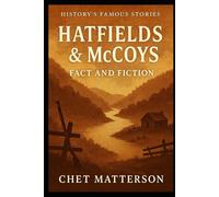 Hatfields and McCoys: Fact and Fiction (History's Famous Stories: Truth or Fiction)