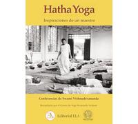 Hatha Yoga. Inspiraciones De Un Maestro