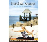 Hatha Yoga on the Forgotten Coast: Uniting Body, Mind & Spirit