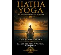 Hatha Yoga: The Purification Path to Kaivalya