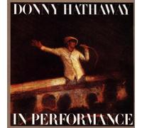 Hathaway, Donny - In Performance
