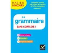 Hatier Concours - La Grammaire Sans Complexe - Ed. 2023 (ebook)