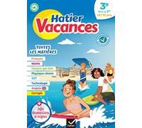 Hatier vacances de la 3e vers la 2de: Toutes les matières