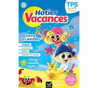 Hatier vacances TPS vers la PS: Toutes les matières