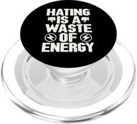 Hating is a Waste of Energy Stop no to Hate PopSockets PopGrip para MagSafe