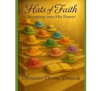 Hats of Faith: Stepping into His Power