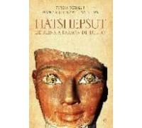 Hatshepsut: De Reina A Faraon De Egipto