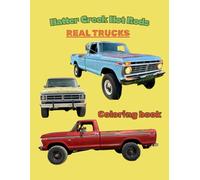 Hatter Creek Hot Rods Real Trucks Coloring Book