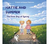Hattie and Summer - The First Day of Spring