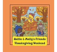 Hattie & Matty’s Friends Thanksgiving Weekend