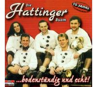 Hattinger Buam,die - Bodenständig und Echt