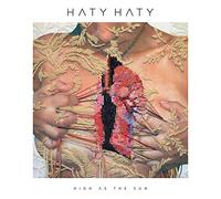 Haty Haty - High As The Sun [Vinilo]