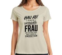 Hau ab ich Habe eine rückte Frau Statement - Camiseta para mujer, naturaleza, L