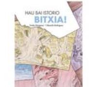 hau bai istorio bitxia!