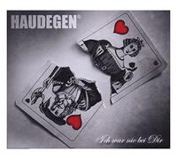Haudegen - Ich War Nie Bei Dir