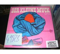 Hauff, Wilhelm - Der kleine Muck / Die Geschichte vom Kalif Storch [Vinyl-LP]. Schallplatteneinrichtung: Joachim Herz.