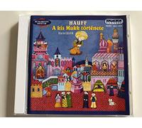 Hauff Wilhelm - Hauff wilhelm l'histoire du petit mukk