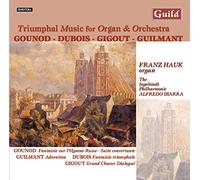 Hauk,Franz - Dubois, Cotterill Scholefield: Triumphal Music for Organ, Orch