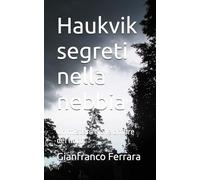 Haukvik segreti nella nebbia: Un mistero tra le ombre del nord