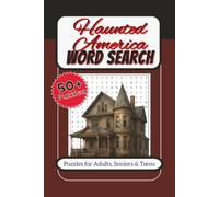 Haunted America Word Search Book: Word Searches with Easy to Read Print about Haunted American locations, Paranormal investigation and More | 6x9 ... Gift for Vacations, Holidays and Free Times