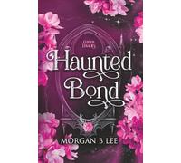 Haunted Bond: A Paranormal Reverse Harem Romance (Cursed Legacies)
