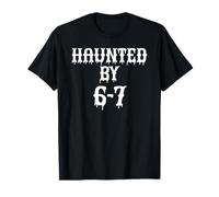 Haunted by 6 7 Halloween Funny Six Seven Meme Gen Alpha Z 67 Camiseta