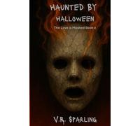 Haunted By Halloween: 2 (Love Is Masked)