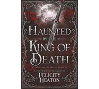 Haunted by the King of Death: A Fated Mates Vampire Romance (Eternal Mates Romance Series)