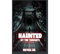 Haunted by the Thoughts: 2nd edition