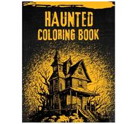 Haunted Coloring Book: 40 Terrifying Designs for Adults Who Dare: A Journey Through Ink, Fear, and Madness | Custom Designs - No AI (Horror Fantasy & Beyond - Haunted Coloring Book Series)
