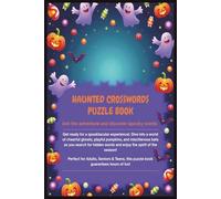 Haunted Crosswords Puzzle Book: 100 Spooky Halloween Puzzles for Chills, Thrills, and Brain Twists | 6x9 inches, 100 pages | Gift for Holidays and Free Times