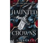 Haunted Crowns: A Dark Fantasy Romance of Power, Blood, and Betrayal: 1 (The Dragov Crown Duet)