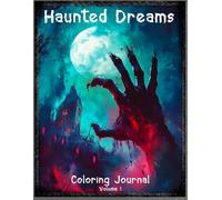 Haunted Dreams: Coloring Journal, Volume 1